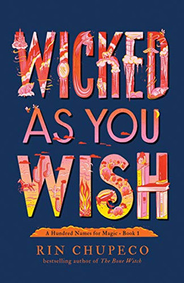 Wicked As You Wish (A Hundred Names for Magic)