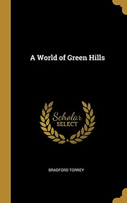 A World of Green Hills - Hardcover