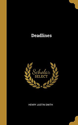 Deadlines - Hardcover