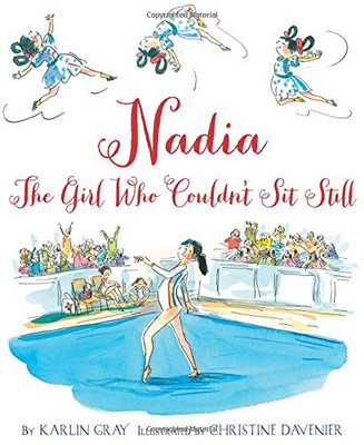 Nadia: The Girl Who Couldn�t Sit Still