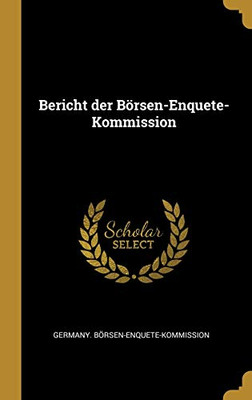 Bericht der Börsen-Enquete-Kommission (German Edition)