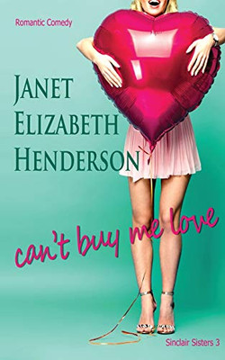 Can't Buy Me Love (Sinclair Sisters Trilogy)