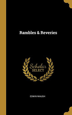 Rambles & Reveries - Hardcover