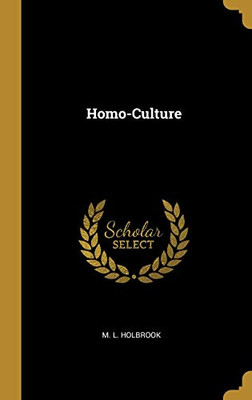 Homo-Culture - Hardcover