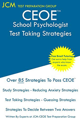 CEOE School Psychologist - Test Taking Strategies: CEOE 033 - Free Online Tutoring - New 2020 Edition - The latest strategies to pass your exam.