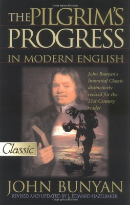Pilgrim's Progress In Modern English (Updated) (Pure Gold Classics)