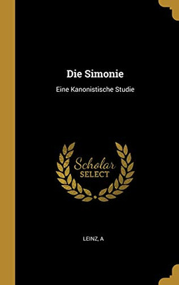 Die Simonie: Eine Kanonistische Studie (German Edition)