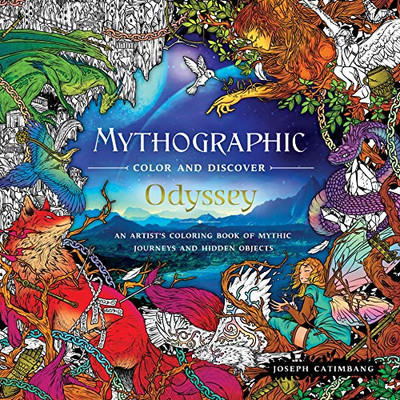 Mythographic Color and Discover: Odyssey: An Artist's Coloring Book of Mythic Journeys and Hidden Objects