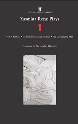 Yasmina Reza: Plays 1 (Contemporary Classics (Faber & Faber))