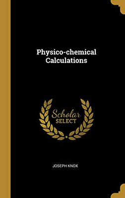 Physico-chemical Calculations - Hardcover