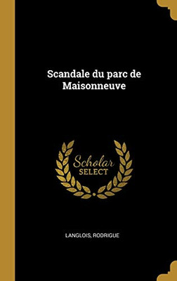 Scandale du parc de Maisonneuve (French Edition)