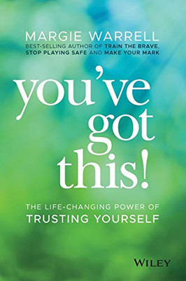 You've Got This!: The Life-changing Power of Trusting Yourself