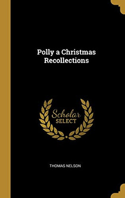 Polly a Christmas Recollections - Hardcover