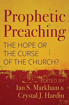 Prophetic Preaching: The Hope or the Curse of the Church?