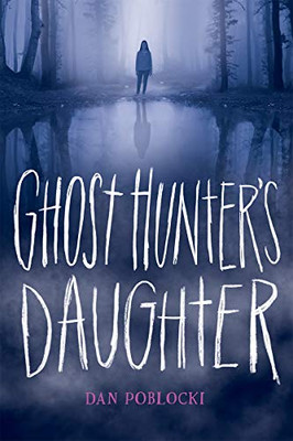 Ghost Hunter's Daughter