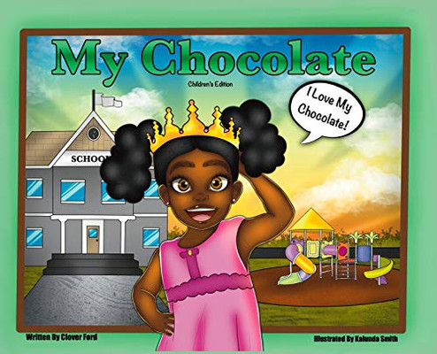 My Chocolate: Children's Edition