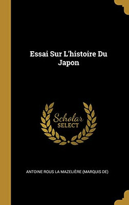 Essai Sur L'histoire Du Japon (French Edition)