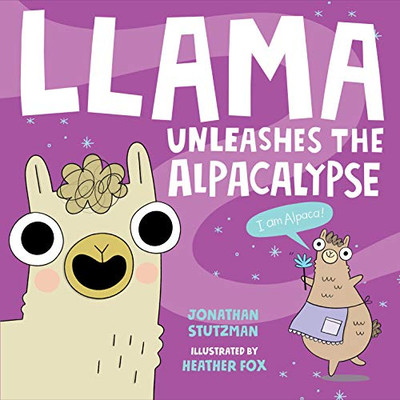 Llama Unleashes the Alpacalypse (A Llama Book)