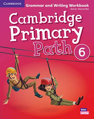 Cambridge Primary Path Level 6 Grammar and Writing Workbook