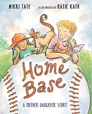 Home Base: A Mother-Daughter Story