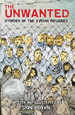 The Unwanted: Stories of the Syrian Refugees