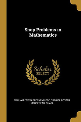 Shop Problems in Mathematics - Paperback