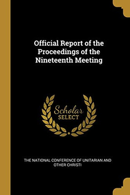 Official Report of the Proceedings of the Nineteenth Meeting - Paperback