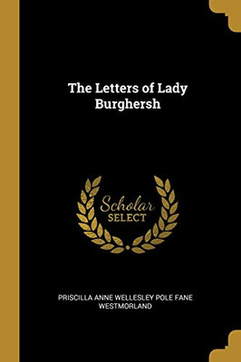 The Letters of Lady Burghersh - Paperback