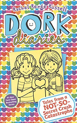 Tales from a Not-So-Secret Crush (Dork Diaries (12))