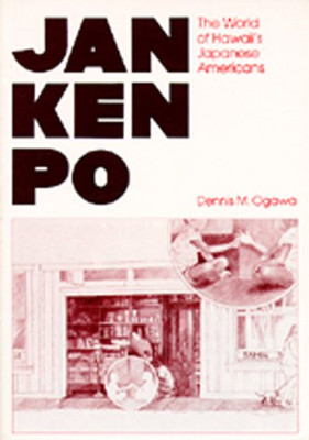 Jan Ken Po: The World of Hawaii's Japanese Americans