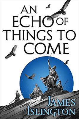 An Echo of Things to Come (The Licanius Trilogy (2))