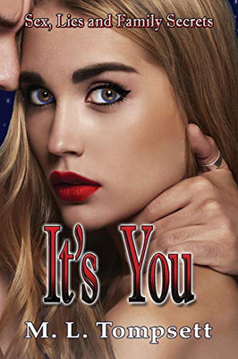It's You (Sex, Lies and Family Secrets)