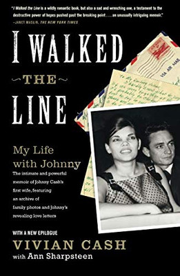 I Walked the Line: My Life with Johnny