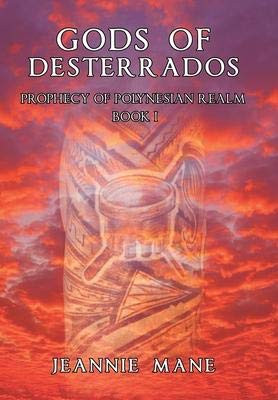 Gods of Desterrados: Prophecy of Polynesian Realm
