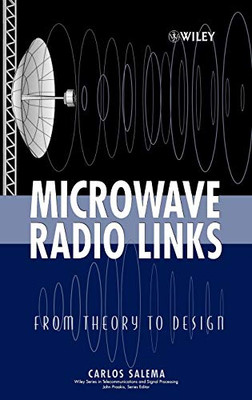 Microwave Radio Links: From Theory to Design