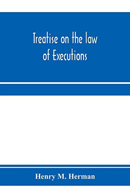 Treatise on the law of executions