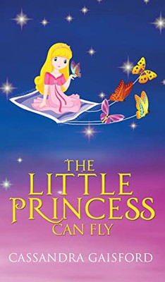 The Little Princess Can Fly (4) (Transformational Super Kids)