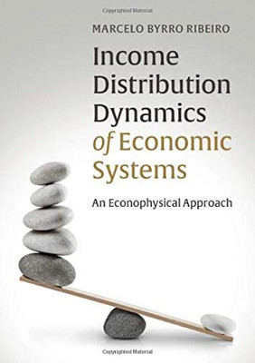 Income Distribution Dynamics of Economic Systems: An Econophysical Approach