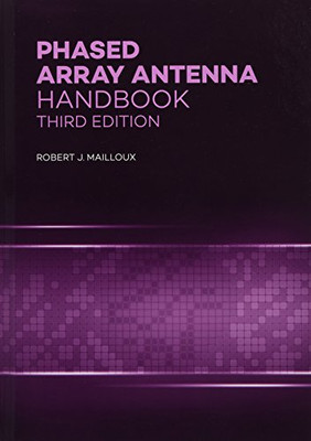 Phased Array Antenna Handbook (Antennas and Electromagnetics)