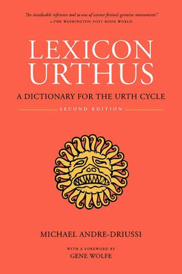 Lexicon Urthus: A Dictionary for the Urth Cycle