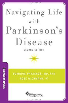 Navigating Life with Parkinson's Disease (Brain and Life Books)