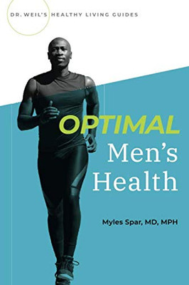 Optimal Men's Health (Dr Weils Healthy Living Guides)