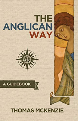 The Anglican Way: A Guidebook