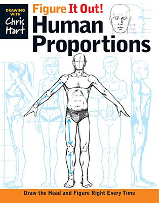 Figure It Out! Human Proportions: Draw the Head and Figure Right Every Time (Christopher Hart Figure It Out!)