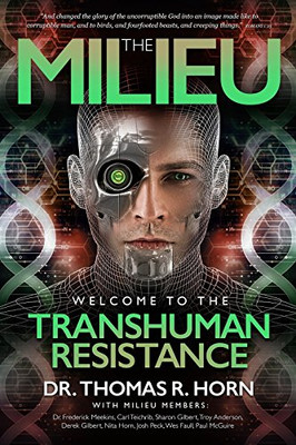 The Milieu: Welcome to the Transhuman Resistance