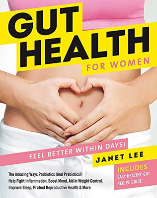 Gut Health for Women: Eat Better to Feel Better in Days!