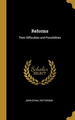 Reforms: Their Difficulties and Possibilities - Hardcover