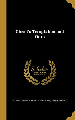 Christ's Temptation and Ours - Hardcover