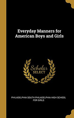 Everyday Manners for American Boys and Girls - Hardcover