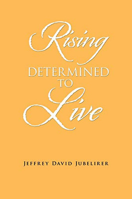 Rising Determined to Live